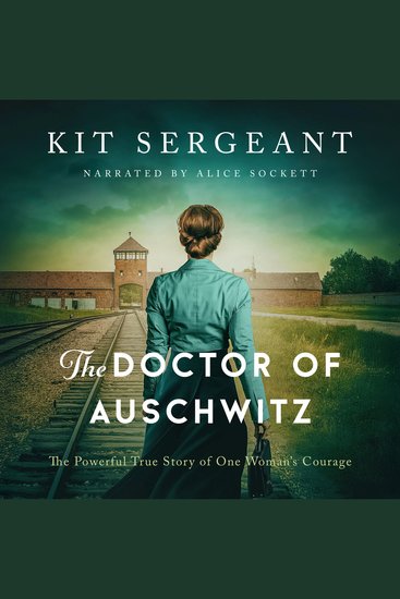The Doctor of Auschwitz - The Powerful True Story of One Woman's Courage - cover