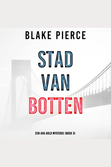 Stad van Botten: Een Ava Gold Mysterie (Boek 3) - Digitaal voorgelezen door een electronisch gegenereerde stem - cover