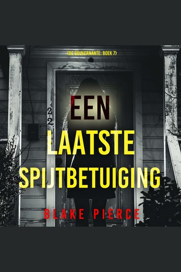 Een Laatste Spijtbetuiging (De Gouvernante: Boek 7) - Digitaal voorgelezen door een electronisch gegenereerde stem - cover