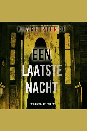 Een Laatste Nacht (De Gouvernante: Boek 8) - Digitaal voorgelezen door een electronisch gegenereerde stem - cover