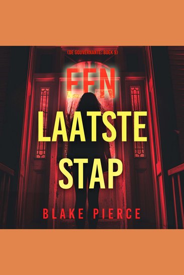 Een Laatste Stap (De Gouvernante: Boek 9) - Digitaal voorgelezen door een electronisch gegenereerde stem - cover