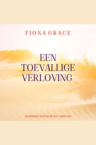 Een Toevallige Verloving (De Herberg op Dune Island—Boek Vijf) - Digitaal voorgelezen door een electronisch gegenereerde stem - cover