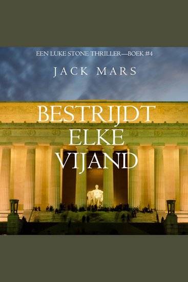 Bestrijdt Elke Vijand (Een Luke Stone Thriller—Boek #4) - Digitaal voorgelezen door een electronisch gegenereerde stem - cover