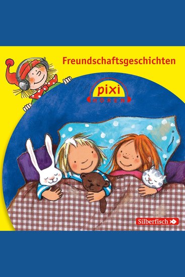 Pixi Hören: Freundschaftsgeschichten - Übernachtungsbesuch bei Mimi Feine Sachen vom Ritter & Drachen Der Prinzessinnen-Wettstreit Die Aufholjagd Seemann auf der Fähre - cover