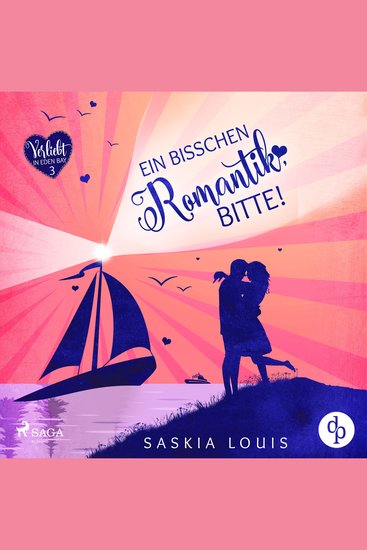 Ein bisschen Romantik bitte! (Verliebt in Eden Bay 3) - cover