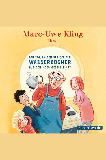 Der Tag an dem der Opa den Wasserkocher auf den Herd gestellt hat - Inszenierte Lesung + Live-Lesung - cover
