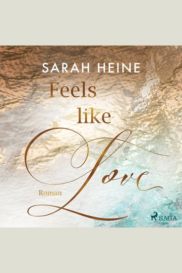 Feels like Love (Feels–like–Reihe 1) - cover