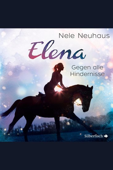Elena – Ein Leben für Pferde 1: Gegen alle Hindernisse - cover