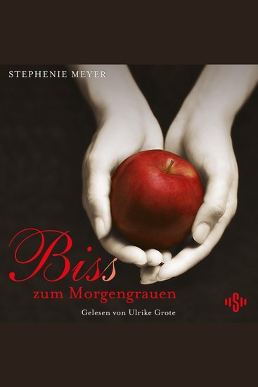Bella und Edward 1: Biss zum Morgengrauen - Auftakt der Twilight Saga - Romantische Fantasy-Serie mit Vampiren und Werwölfen - cover