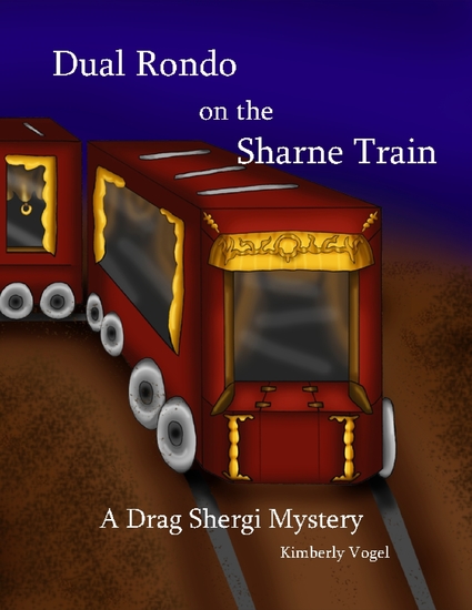 Dual Rondo on the Sharne Train: A Drag Shergi Mystery - cover