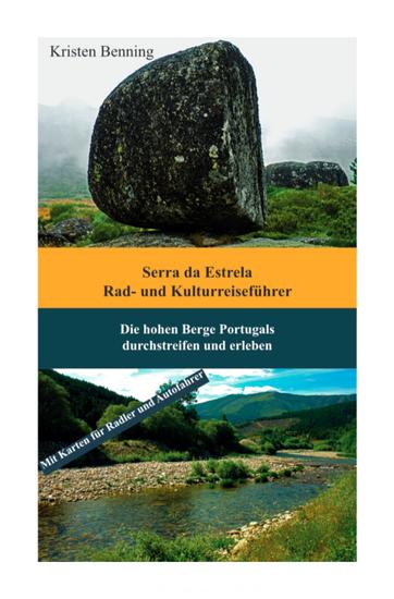 Serra da Estrela Rad- und Kulturreiseführer - Die hohen Berge Portugals durchstreifen und erleben - cover