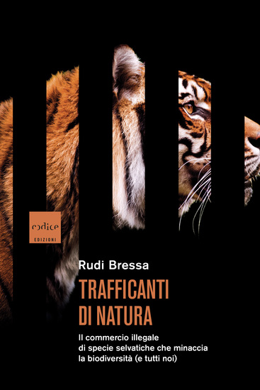 Trafficanti di natura - Il commercio illegale di specie selvatiche che minaccia la biodiversità (e tutti noi) - cover
