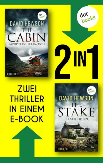 The Cabin & The Stake - Zwei Thriller in einem eBook | Die unaussprechlichen Abgründe der Menschheit - cover