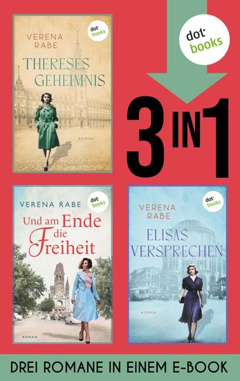 Thereses Geheimnis Und am Ende die Freiheit & Elisas Versprechen - Drei Romane in einem eBook - cover