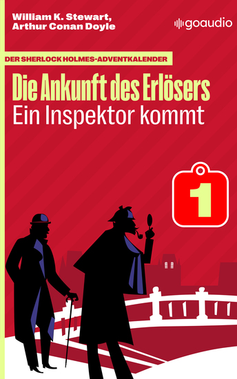 Ein Inspektor kommt - Der Sherlock Holmes-Adventkalender: Die Ankunft des Erlösers Folge 1 - cover