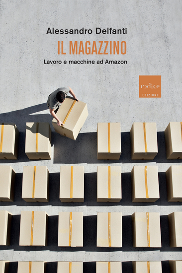 Il magazzino - Lavoro e machine ad Amazon - cover