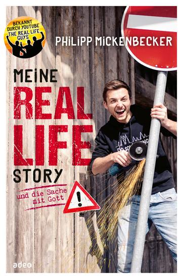 Meine Real Life Story - und die Sache mit Gott - cover