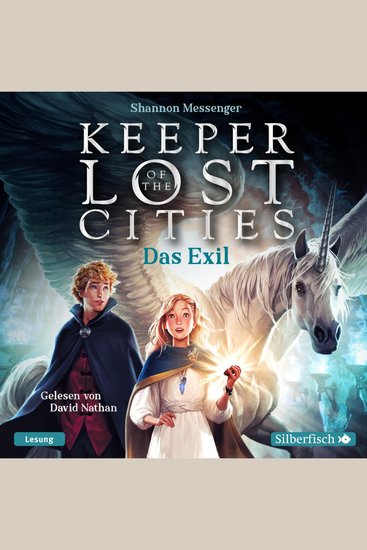 Keeper of the Lost Cities - Das Exil (Keeper of the Lost Cities 2) - cover