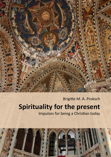 Spirituality for the present - Impulses for being a Christian today - cover