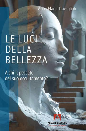 Le luci della bellezza - a chi il peccato del suo occultamento? - cover