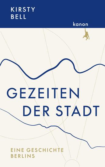 Gezeiten der Stadt - Eine Geschichte Berlins - cover