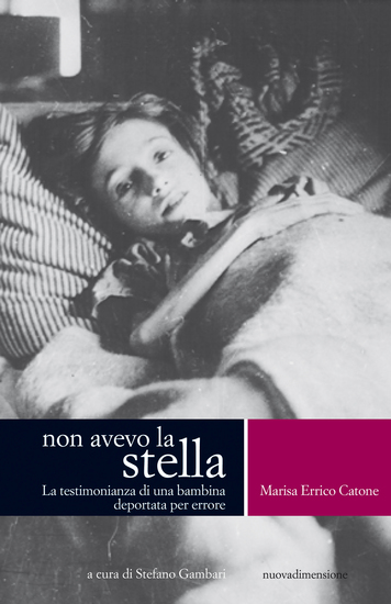 Non avevo la stella - La testimonianza di una bambina deportata per errore - cover