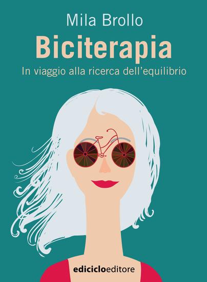 Biciterapia - In viaggio alla ricerca dell'equilibrio - cover
