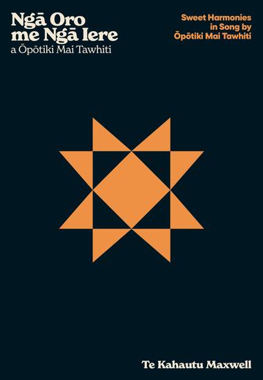 Ngā Oro me Ngā Iere a Ōpōtiki Mai Tawhiti – Sweet Harmonies in Song by Ōpōtiki Mai Tawhiti - cover