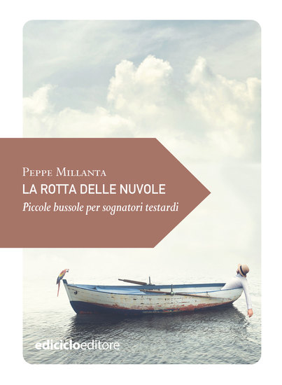 La rotta delle nuvole - Piccole bussole per sognatori testardi - cover