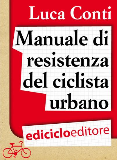 Manuale di resistenza del ciclista urbano - cover