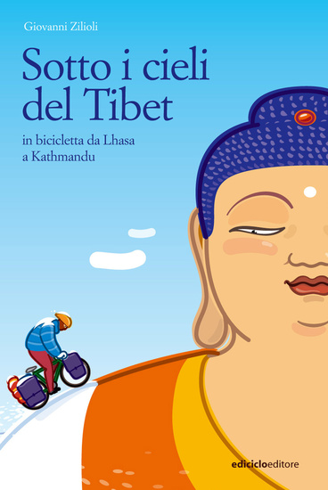 Sotto i cieli del Tibet - In bicicletta da Lhasa a Katmandu - cover
