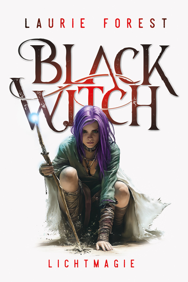 Black Witch - Lichtmagie - Prequel (Band 15) zur epischen NY Times und USA Today Bestsellerserie - cover