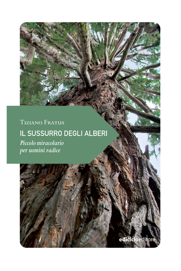 Il sussurro degli alberi - Piccolo miracolario per uomini radice - cover