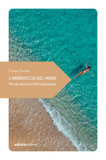 L'abbraccio del mare - Piccole emozioni dell'acquasalata - cover
