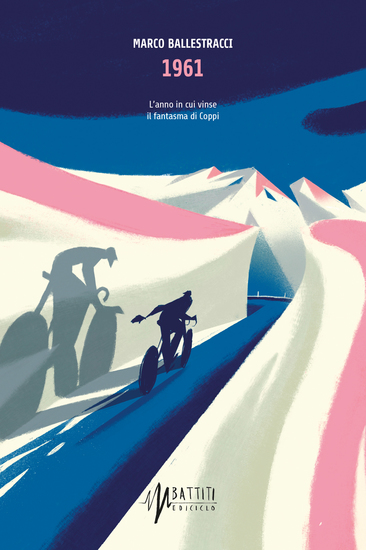 1961 - L'anno in cui vinse il fantasma di Coppi - cover