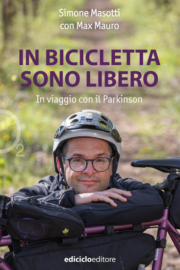 In bicicletta sono libero - In viaggio con il Parkinson - cover