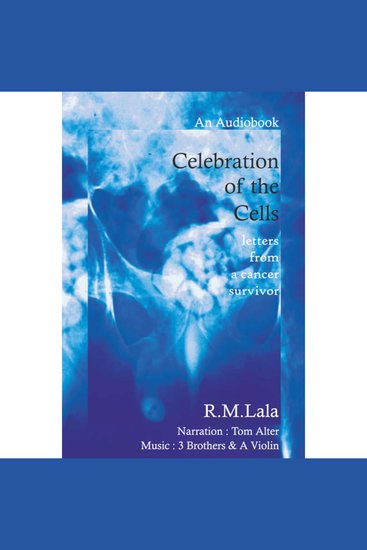 Celebration of The Cells letters from a cancer surviour - cover