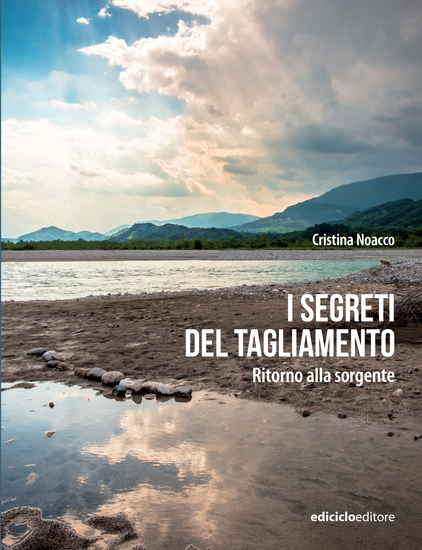 I segreti del Tagliamento - Ritorno alla sorgente - cover