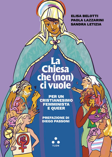 La Chiesa che (non) ci vuole - Per un cristianesimo femminista e queer - cover