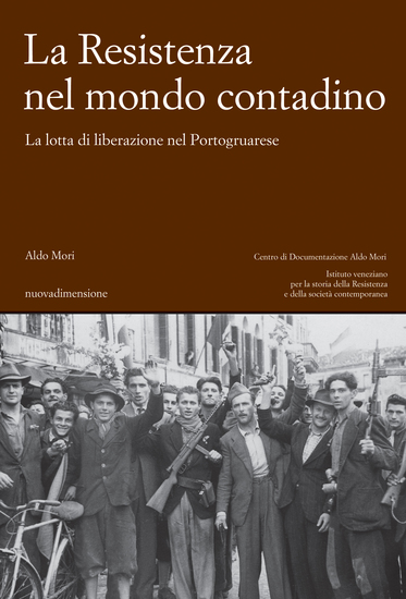 La resistenza nel mondo contadino - La lotta di liberazione nel Portogruarese - cover