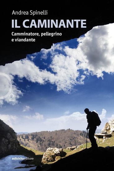 Il caminante - Camminatore pellegrino e viandante - cover