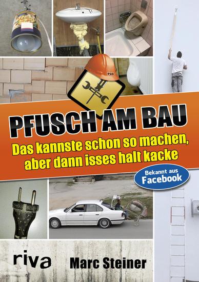 Pfusch am Bau - Das kannste schon so machen aber dann isses halt kacke - cover