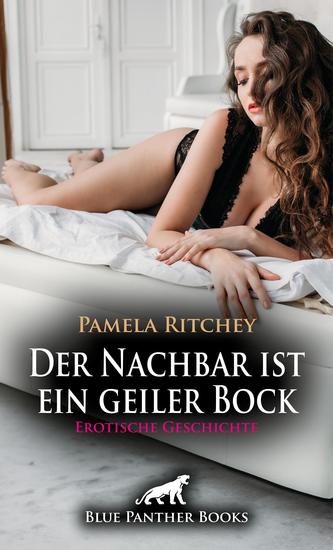 Der Nachbar ist ein geiler Bock | Erotische Geschichte - Die heiße Lust auf Demut - cover