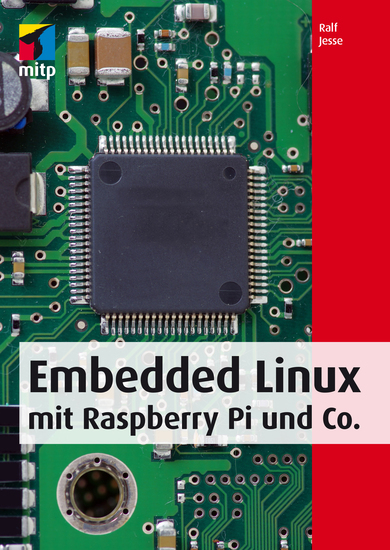 Embedded Linux mit Raspberry Pi und Co - cover