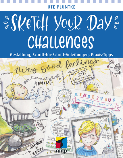 Sketch Your Day Challenges - Gestaltung Schritt-für-Schritt-Anleitungen Praxis-Tipps - cover