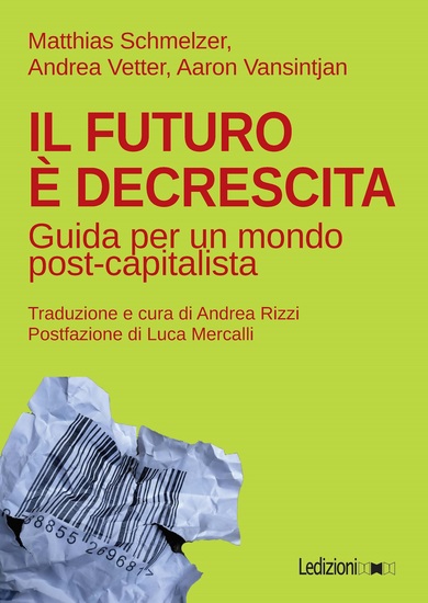 Il futuro è decrescita - Guida per un mondo post-capitalista - cover