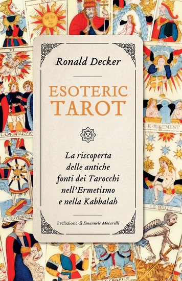 Esoteric Tarot - La riscoperta delle antiche fonti dei Tarocchi nell'Ermetismo e nella Kabbalah - cover