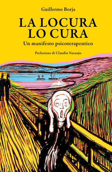 La locura lo cura - Un manifesto psicoterapeutico - cover