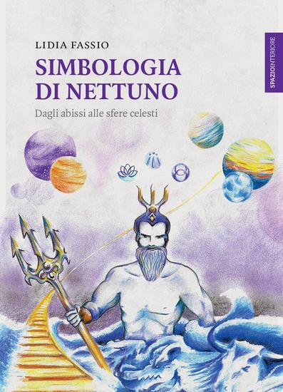 Simbologia di Nettuno - Dagli abissi alle sfere celesti - cover