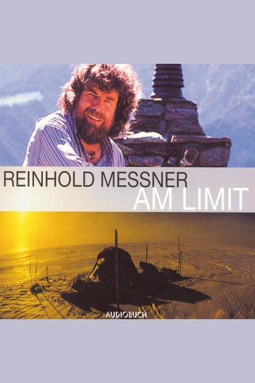 Am Limit - Erfahrungsbericht eines der erfolgreichsten Bergsteigers der Welt - cover